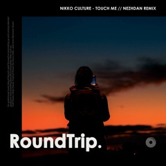 Nikko Culture x Tina Lm - Touch Me (Nezhdan Remix)