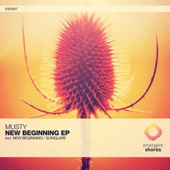 Musty - New Beginning (Original Mix)[ESH307]
