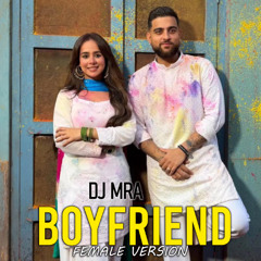 Boyfriend | Female Version | Karan Aujla