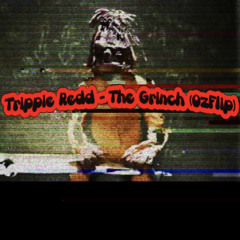 Trippie Redd - The Grinch (OzFlip)
