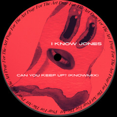 Can You Keep Up (Know Mix) [Free Download]