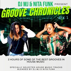 DJ MJ & NITA FUNK Present GROOVE CHRONICLES Vol 1