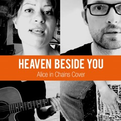 Heaven Beside you - Alice in Chains Cover (Ft. Niko)