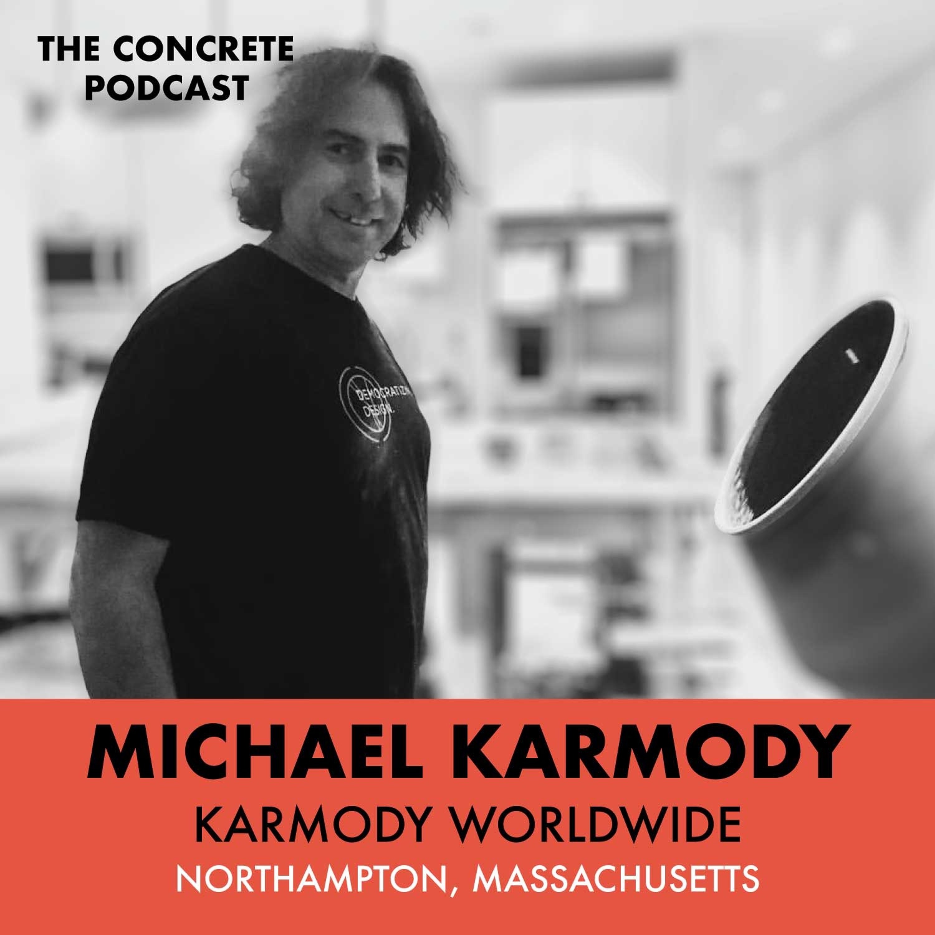 Michael Karmody, Karmody Worldwide - Cast In Place > Precast episode artwork