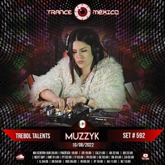 Muzzyk (Andea / Space Bookings / Trebol Talents) Set #592 exclusivo para Trance México