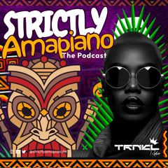 Strictly Amapiano Podcast #3 With Dj Plon