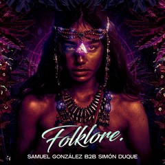 FOLKLORE SIMON DUQUE B2B SAMUEL GONZALEZ