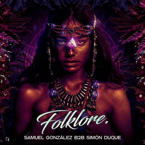 FOLKLORE SIMON DUQUE B2B SAMUEL GONZALEZ