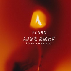 Live Away (feat. Lorphe)
