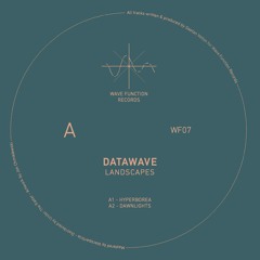 [PREMIERE] - WF08 - Datawave -Dawnlights (Wave Function Records)