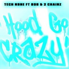Tech N9ne Ft. 2 Chainz & BoB - Hood Go Crazy (Sharps X Jam Aunni Remix)(bass Boosted)