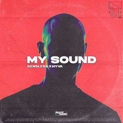 SENSLESS X HYVA - MY SOUND [FREE DOWNLOAD]