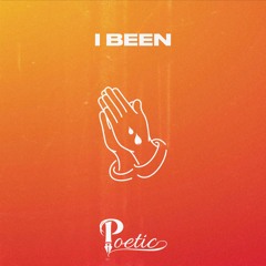 I Been