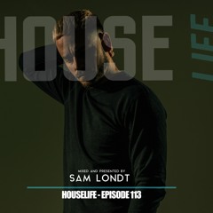 SamLondt HouseLife Episode113