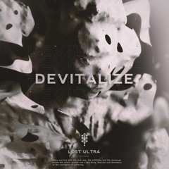 DEVITALIZE [Prod By. Lost Ultra]