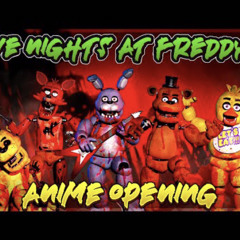 FNaF anime OP theme by Thai McGrath