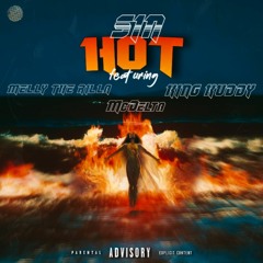 Hot ft MellyTheRilla, McDelta & King Kuddy.mp3