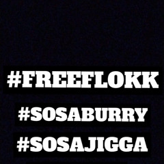 SosaBurry - #FREEFLOKK Sticky Remix MIXED BY NAZZY