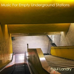 Ambient Music | Liverpool pt3 | Paul Landry