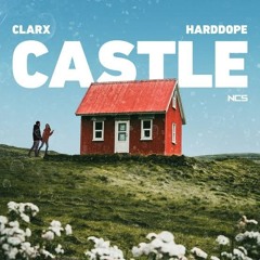 Clarx & Harddope - Castle