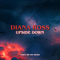 Diana Ross - Upside Down (Tasty Or Not Remix)