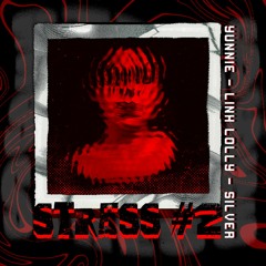 Stress 2 ft. Yunnie, Silver (Prod. by SilHart Beats)