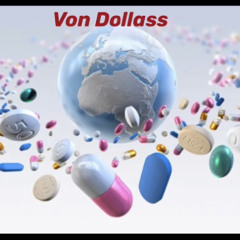 Drug💊 Awareness🌏- Von Dollass & JTC