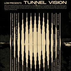 Low: Tunnel Vision - Vol 1 (Mix Series)