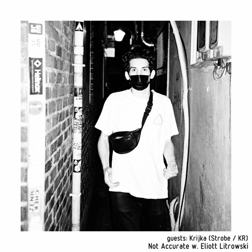 Krijka (Strobe / KR) [Not Accurate w. Eliott Litrowski] [23.09.2021]