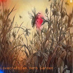 Lovecraftian Herb Garden