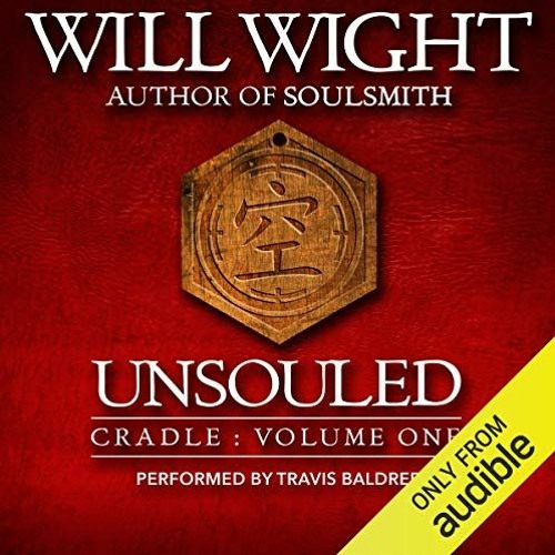 [Access] [PDF EBOOK EPUB KINDLE] Unsouled by  Will Wight,Travis Baldree,Audible Studios 📨