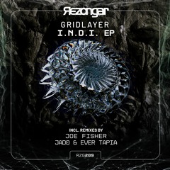 Gridlayer - I.n.d.i. (Jad0 & Ever Tapia Remix) Demo
