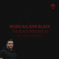 Music4Aliens Black Podcast Ep. 15 - Alejandro Alvarez