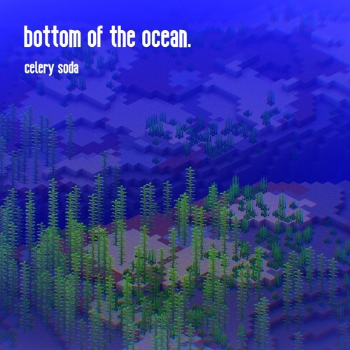 Bottom Of The Ocean