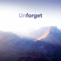 Unforget
