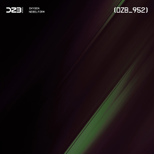 dZb 952 - Nebelform - Oxygen (Original Mix).