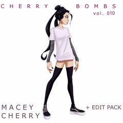 Cherry Bombs Vol: 010 + Edit Pack