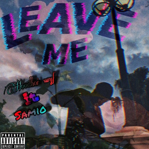 Leave me ft Samio X [prod.5ive]