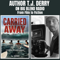 Author TJ Derry: Carried Away – From Film to Fiction