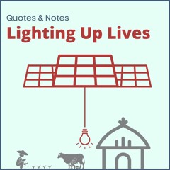 Quotes & Notes - Lighting Up Lives
