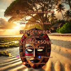 Sunset Vibes With DJ Blacksoul 03.01.25