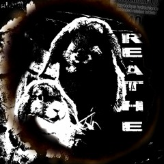 REATHE ★★★ [co Prod. D0G99)))