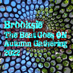 Brooksie - The Beat Goes On - Autumn Gathering - October 2022m