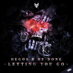Degos & Re-Done - Letting You Go
