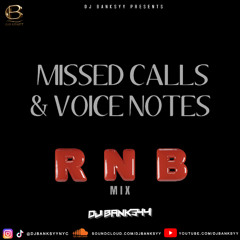 MISSED CALLS & VOICE NOTES