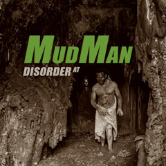 Disorder - Mud Man (Out On Switch! Recordings)