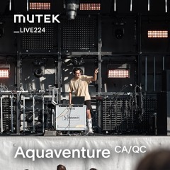 MUTEKLIVE224 - Aquaventure