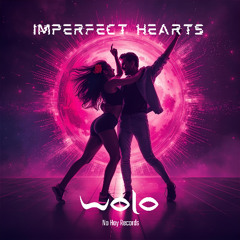 WOLO - Imperfect hearts (Emotional edit)