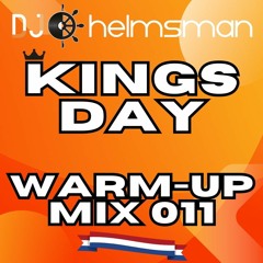 Kings Day Warm-up Mix 011 [Dutch, Urban,  Hip-Hop, Feest, Remixes]
