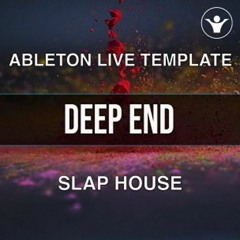 Deep End - Slap House Template for Ableton Live